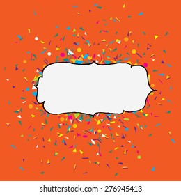 Vector illustration of a colorful party background with confetti and frame for your text. Can be used as a greeting card template