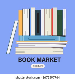 Vector illustration of a colorful pile of books in a flat cartoon style for banner, poster, invitation, post card for market or fair. Book crossing or , online library concept. World reading day.