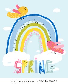 Vector illustration with colorful rainbow and birds with spring hand sketched text. Greeting card for spring season. Childish poster template background for kids apparel, fabric, wrapping paper, print