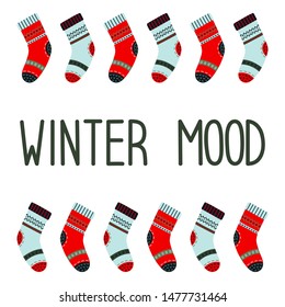 Vector illustration of colorful socks and hand drawn lettering Winter mood on white background in scandinavian style Hygge atmosphere - Funny design for winter Christmas card, poster, banner