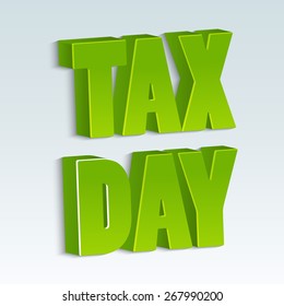 Vector illustration of a colorful stylish text for Happy Tax Day.