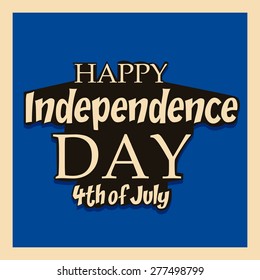 Vector illustration of colorful stylish text for Happy Independence Day in blue background.