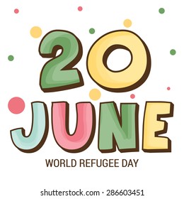 Vector illustration of a colorful stylish text for World refugee Day.
