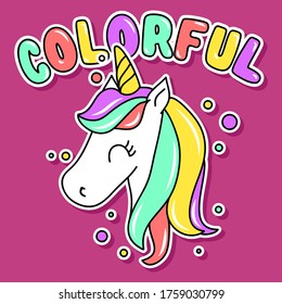 VECTOR ILLUSTRATION OF A COLORFUL UNICORN, SLOGAN PRINT