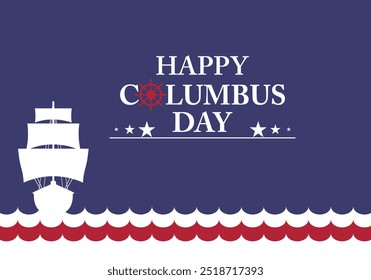 Vector illustration Columbus Day, USA background, United State Holiday, ocean wave and columbus ship, American flag