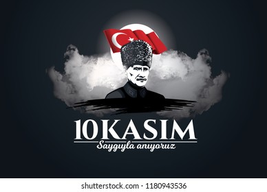 vector illustration. commemorative date November 10 death day Mustafa Kemal Ataturk , first president of Turkish Republic. translation Turkish. November 10, respect and remember.