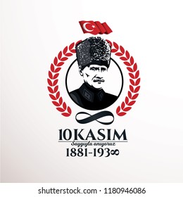 vector illustration. commemorative date November 10 death day Mustafa Kemal Ataturk , first president of Turkish Republic. translation Turkish. November 10, respect and remember.