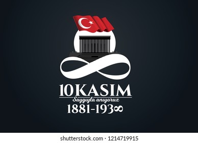 vector illustration. commemorative date November 10 death day Mustafa Kemal Ataturk , first president of Turkish Republic. translation Turkish. November 10, respect and remember.