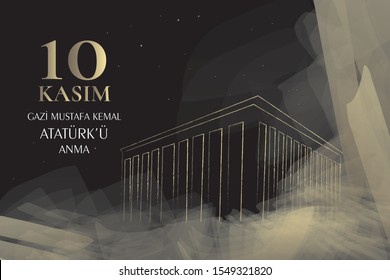 Vector illustration. commemorative date November 10 death day Mustafa Kemal Ataturk , first president of Turkish Republic. translation Turkish. November 10, respect and remember.