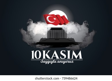 vector illustration. commemorative date November 10 death day Mustafa Kemal Ataturk , first president of Turkish Republic. translation Turkish. November 10, respect and remember.