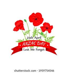 Vector illustration concept of Anzac Day with poppy flowers. 25 April. National remembrance day in Australia and New Zealand.