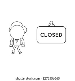 Vector illustration concept of businessman character with closed hanging sign and walking. Black outline.