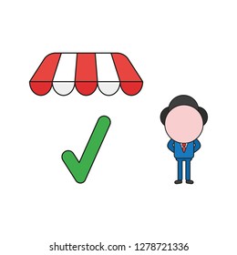 Vector illustration concept of businessman character with check mark under store awning. Color and black outlines.