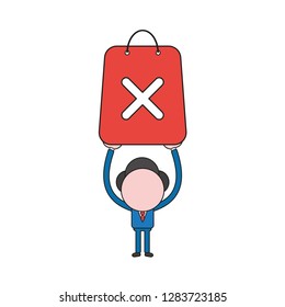 Vector illustration concept of businessman character holding up shopping bag with x mark. Color and black outlines.