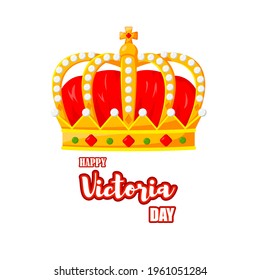 Vector illustration concept greeting of Happy Victoria Day, Canada.
