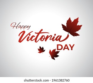 Vector illustration concept greeting of Happy Victoria Day, Canada.