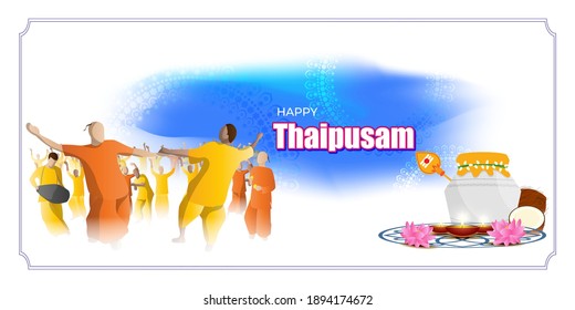 Vector illustration concept of Happy Thaipusam or Thaipoosam greeting with milk pot, spear, diya. Traditional Tamil Hindu Festival. 