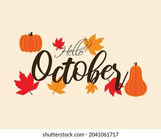 Vector illustration concept for Hello October greeting banner with autumn leaves.