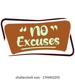 Vector Illustration Concept No Excuses. Fitness Gym Muscle Workout. Inspiring And Motivational Quote Poster.