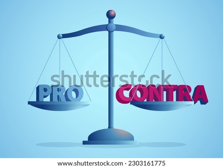 Vector illustration concept of a text pro and contra on a scale. Pro and contra balance concept