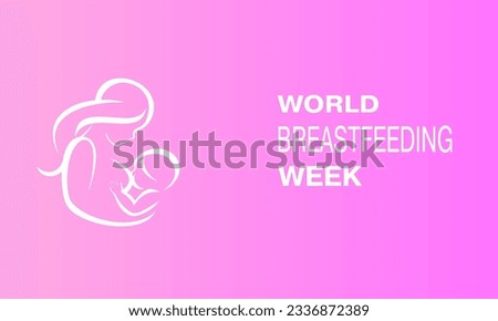 Vector Illustration for the concept of World Breast feeding Week observed in first week of August Month
