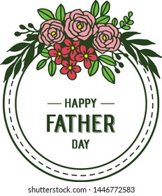 Vector illustration congratulation father day with shape circular of wreath frames