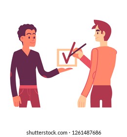 Vector illustration of consent concept in flat style - one man holding in hand big checkbox while another drawing check mark and agree or approve something isolated on white background.