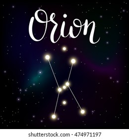 Vector illustration of constellation Orion with lettering astrology name on space background with stars in shining galaxy.