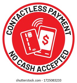 Vector illustration "CONTACTLESS PAYMENT , NO CASH ACCEPTED" signage for coronavirus Covid-19 outbreak.