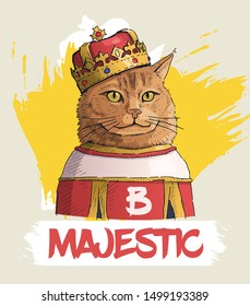 Vector illustration of a cool cat wearing royal crown and robe. Be majestic motivational poster