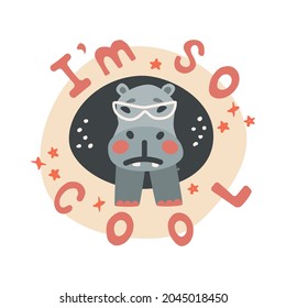 Vector illustration of cool hippo with lettering, isolated on white background. Cute funny african animal for children, can used like a sticker, t-shirt print, poster