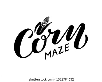 Vector Illustration Of Corn Maze Brush Lettering For Banner, Leaflet, Poster, Clothes, Logo, Advertisement Design. Handwritten Text For Template, Signage, Billboard, Printing, Price List, Flyer