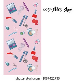 Vector illustration of cosmetics product. With text cosmetics shop. Cosmetics product. As template of background, postcard, bisness card, print, logo, for cosmetics shop. Flat drawing for journal.