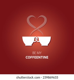 Vector Illustration of couple coffee cups with the inscription "Be my Coffeentine"