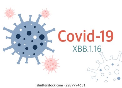 Vector illustration of COVID-19, Omicron strain, new outbreak  Strain XBB.1.16, red text on white background.