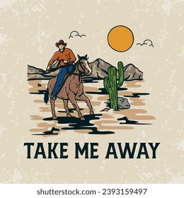 vector illustration of a cowboy exploring the desert. outdoor vintage design t-shirt