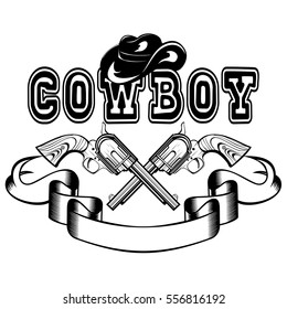 Vector illustration cowboy hat and crossed revolvers. Lettering cowboy.