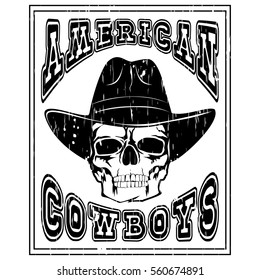 Vector illustration cowboy skull in hat and lettering american cowboys.