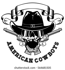 Vector illustration cowboy skull in hat and two revolvers. Lettering american cowboys.
