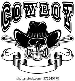 Vector illustration cowboy skull in hat and two revolvers. Lettering cowboy.