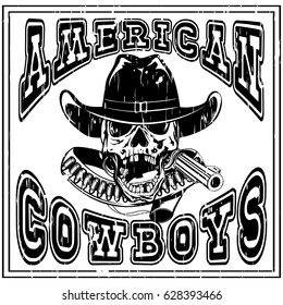 Vector illustration cowboy skull in hat and revolver with bullets. Lettering american cowboys.