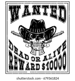 Vector illustration cowboy skull in hat and two revolvers. Lettering wanted and dead or alive.