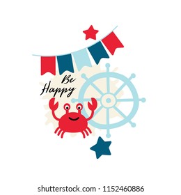 Vector illustration with crab, steering wheel, stars, flags and Be Happy text.