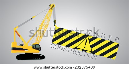 Vector illustration of a crane lifting a heavy load with under construction message and warning sign