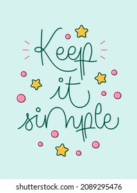 Vector illustration of creative postcard with inscription Keep It Simple decorated with stars and dots on light blue background