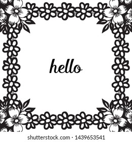 Vector illustration crowd of flower frame with various lettering hello