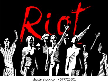 Vector Illustration Of A Crowd Of People, Meeting With Red Inscription Riot On Background. Ink Drawn Style.