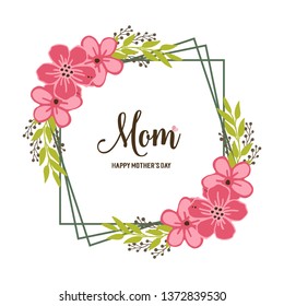 Vector illustration crowd of pink flower frame with decorative of card love mom hand drawn