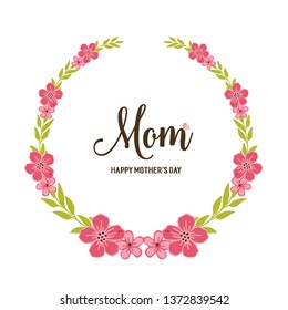 Vector illustration crowd of pink flower frame with decorative of card love mom hand drawn