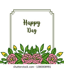 Vector illustration crowd of pink rose flower frame with writing happy day hand drawn